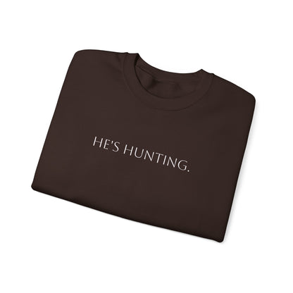 He's hunting.